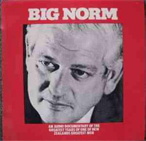 Norman Kirk - Big Norm - The Norman Kirk Years