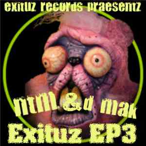 NTM  & D-Mak - Exituz EP3
