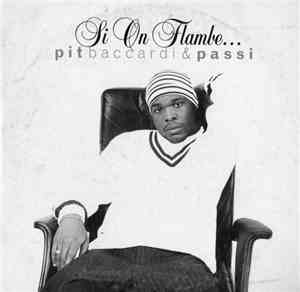 Pit Baccardi & Passi - Si On Flambe…