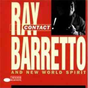 Ray Barretto And New World Spirit - Contact!