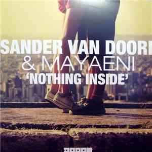 Sander van Doorn & Mayaeni - Nothing Inside