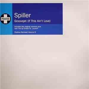 Spiller - Groovejet (If This Ain't Love)