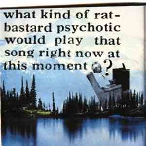 Strap The Button - What Kind Of Rat Bastard Psychotic Would Play That Song ...