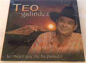 Teo Galindez - Lo Mejor Que Me Ha Pasado