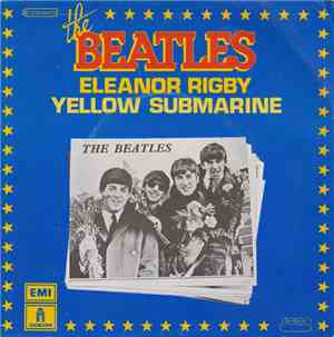 The Beatles - Eleanor Rigby / Yellow Submarine