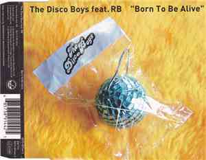 The Disco Boys Feat. RB - Born To Be Alive
