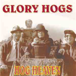The Glory Hogs - Hog Heaven