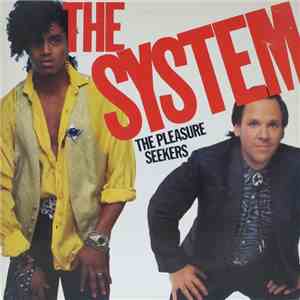 The System - The Pleasure Seekers