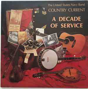 The United States Navy Band, Country Current - A Decade of Service