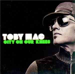 Toby Mac - City On Our Knees