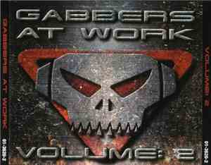 Various - Gabbers At Work Volume: 2