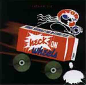 Various - Heck On Wheels Volume 6