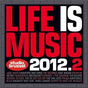 Various - Life Is Music 2012.2