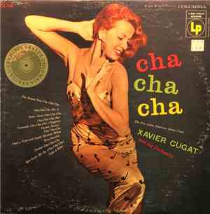 Xavier Cugat And His Orchestra - Cha Cha Cha