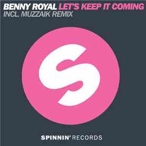 Benny Royal - Let's Keep It Coming