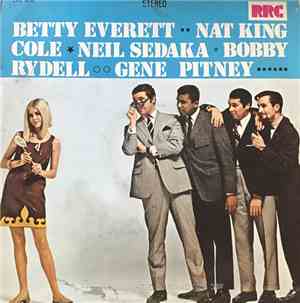 Betty Everett, Nat King Cole, Neil Sedaka, Bobby Rydell, Gene Pitney -  I'm Going Back To My Love - Cradle Of My Love - Ring A Rock Fly , Don't Fly On Me - I've Got A Clam On You - Dream Age - Fatty Fatty - Your Love Is Important To Me - I'm Lost - Pitchi