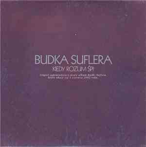 Budka Suflera - Kiedy Rozum Śpi