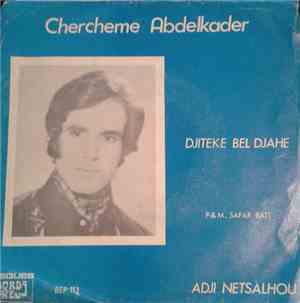 Chercheme Abdelkader - Djiteke Bel Djahe / Adji Netsalhou