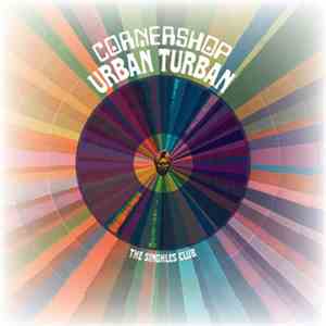 Cornershop - Urban Turban: The Singhles Club