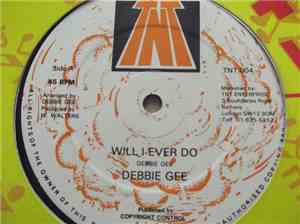 Debbie Gee - Will I Ever Do