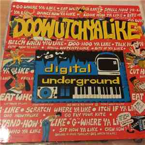Digital Underground - Doowutchyalike