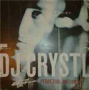 DJ Crystl - Perpetual Motion EP