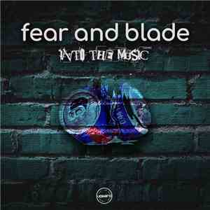 Fear And Blade - Into The Music