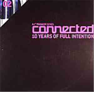 Full Intention - Connected: 10 Years Of Full Intention (Part 2)