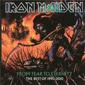 Iron Maiden - From Fear To Eternity - The Best Of 1990-2010