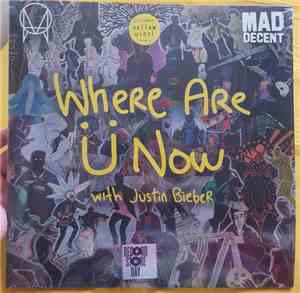 Jack Ü, Justin Bieber, Skrillex - Where Are Ü Now