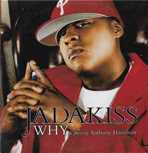 Jadakiss Featuring Anthony Hamilton - Why