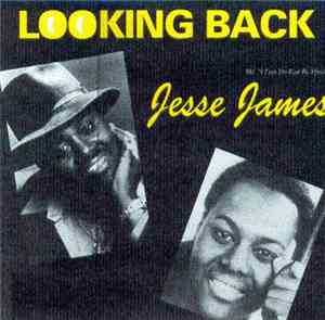 Jesse James  - Looking Back
