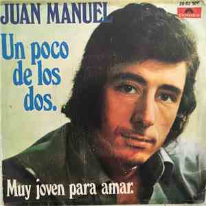 Juan Manuel - Un Poco De Los Dos