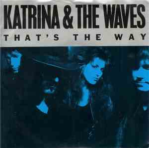 Katrina & The Waves - That's The Way