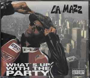 La Mazz - What's Up With The Party