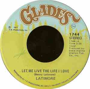 Latimore - Let Me Live The Life I Love / It Ain't Where You Been