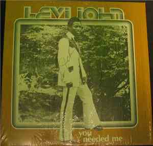 Levi John - You Needed Me