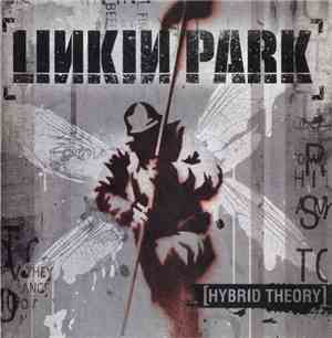 Linkin Park - Hybrid Theory
