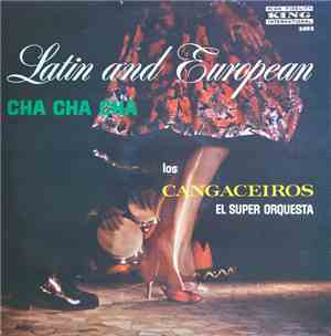 Los Cangaceiros - Latin And European Cha Cha