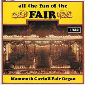 Mammoth Gavioli Fair Organ - All The Fun Of The Fair