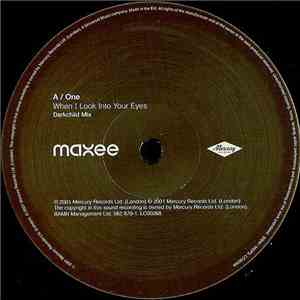Maxee - When I Look Into Your Eyes