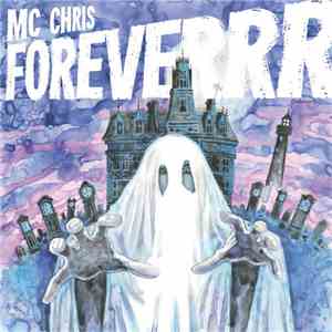 MC Chris - MC Chris Foreverrr