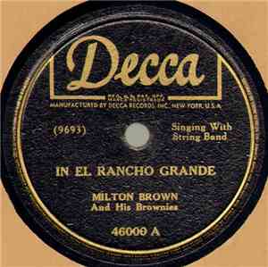 Milton Brown And His Brownies - In El Rancho Grande / Beautiful Texas