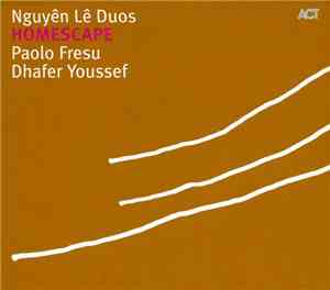 Nguyên Lê Duos Paolo Fresu, Dhafer Youssef - Homescape