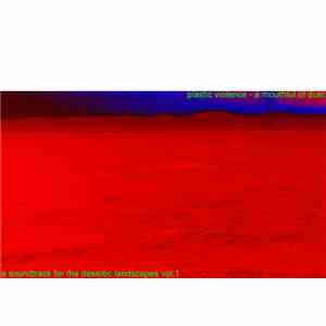 Plastic Violence - A Mouthful Of Dust - A Soundtrack For The Desertic Lands ...