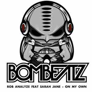 Rob Analyze Feat Sarah Jane  - On My Own