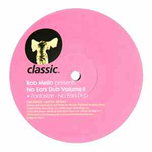 Rob Mello - No Ears Dub Volume II