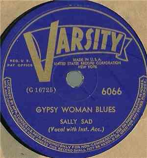Sally Sad - Gypsy Woman Blues / Good Hearted Blues