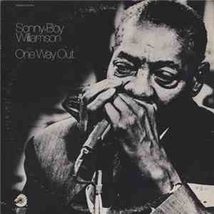 Sonny Boy Williamson  - One Way Out