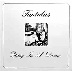 Tantalus  - Sitting In A Dream